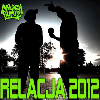 Album Relacja 2012 de Małach & Rufuz