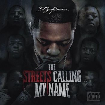 Album Streets Calling My Name de Lil Zay Osama