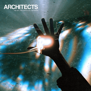 Album The Sky, The Earth & All Between de Architects