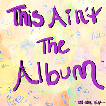 Album This Ain&rsquo;t The Album de Flyana Boss