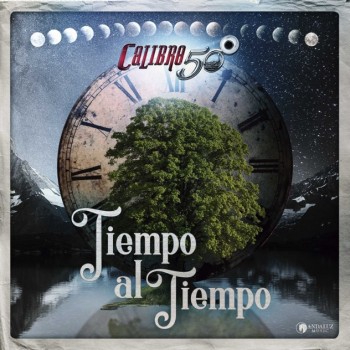 Album Tiempo Al Tiempo de Calibre 50