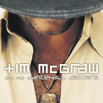 Album Tim McGraw and The Dancehall Doctors de Tim McGraw