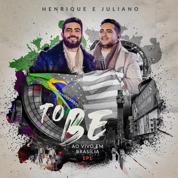 Album To Be (Ao Vivo Em Bras&iacute;lia) de Henrique & Juliano