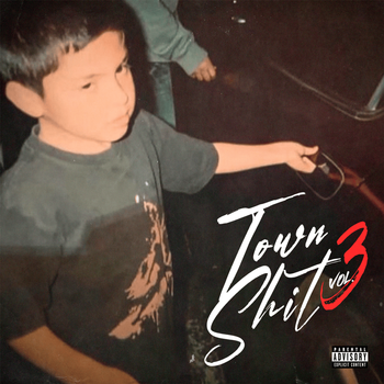 Album Town Shit, Vol. 3 de Tony Loya