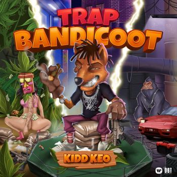 Album Trap Bandicoot (Mixtape) de Kidd Keo