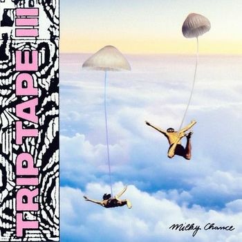 Album Trip Tape III de Milky Chance