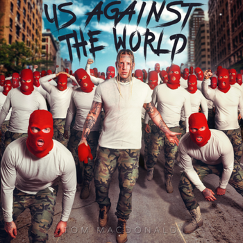Album Us Against the World de Tom MacDonald