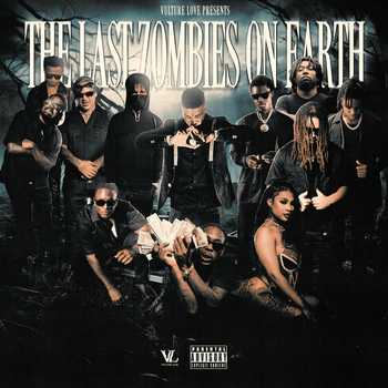 Album Vulture Love Presents: The Last Zombies on Earth de Vulture Love & Kodak Black