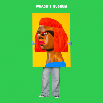 Album WHACK&rsquo;S MUSEUM de Tierra Whack