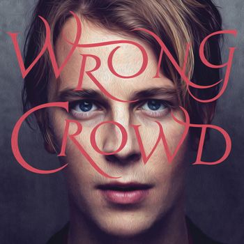 Album Wrong Crowd de Tom Odell